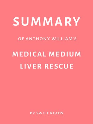 cover image of Summary of Anthony William's Medical Medium Liver Rescue by Swift Reads